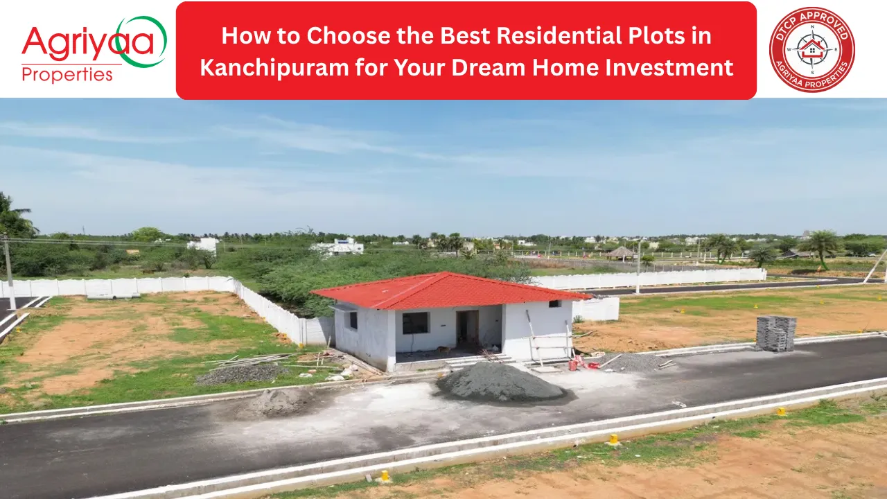 Best Residential Plots in Kanchipuram Buying Guide
