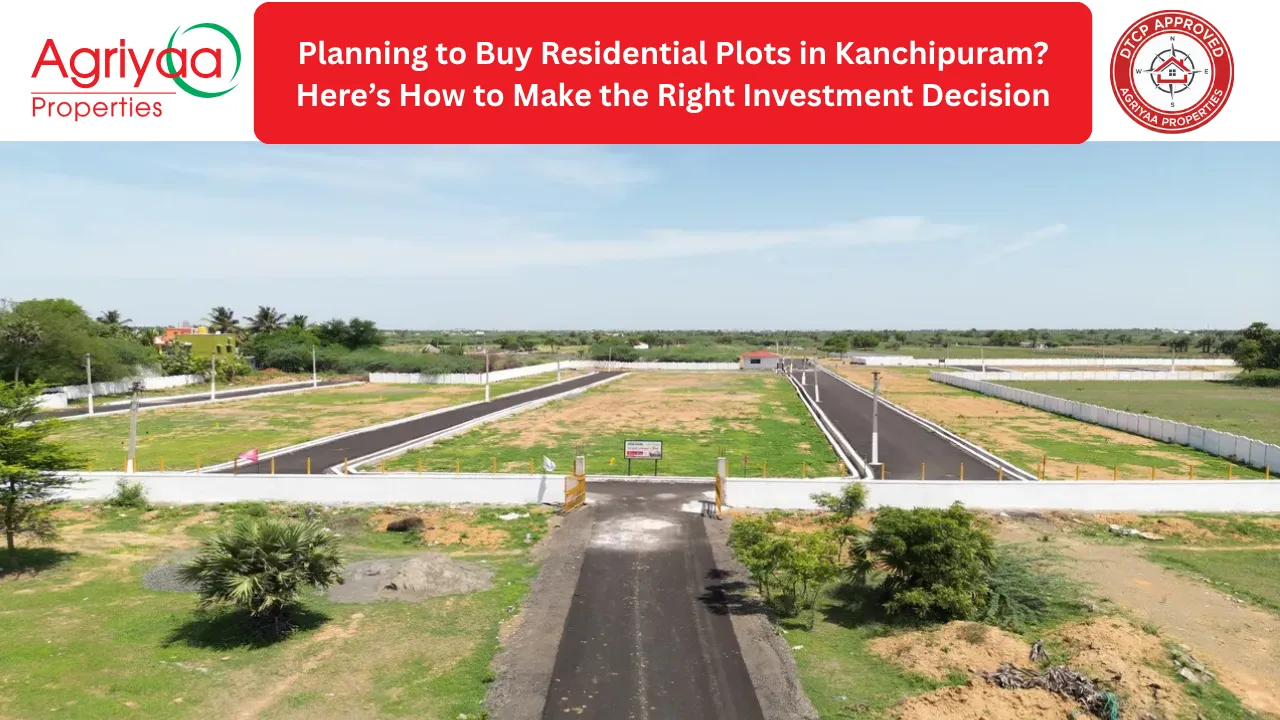 Residential Plots in Kanchipuram Investment Guide