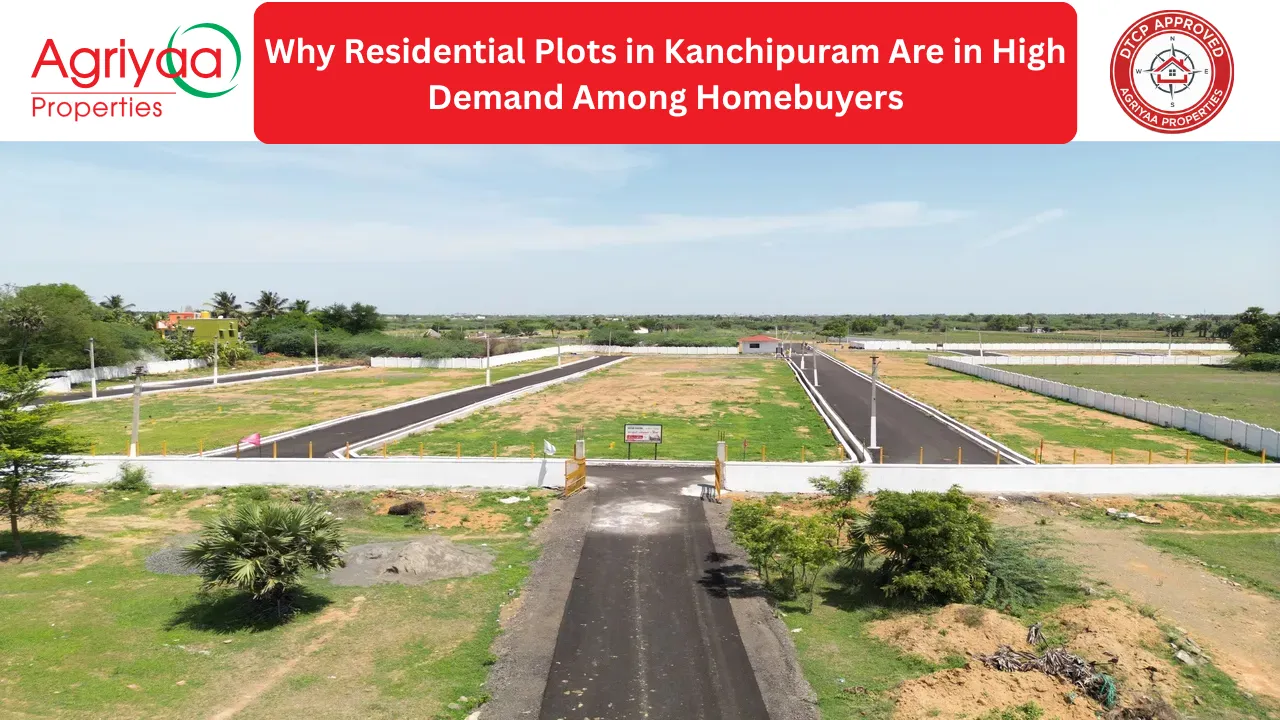 Residential plots in Kanchipuram by Agriyaa Properties