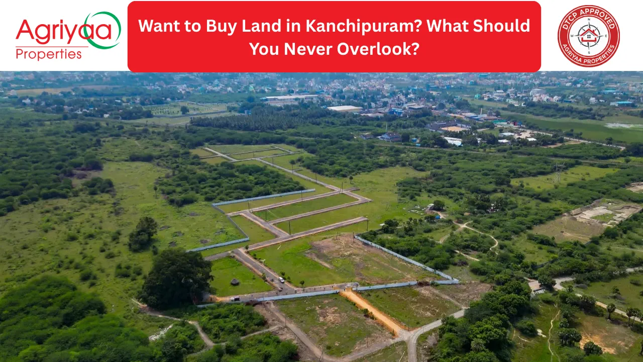 Important things to check before buying land in Kanchipuram